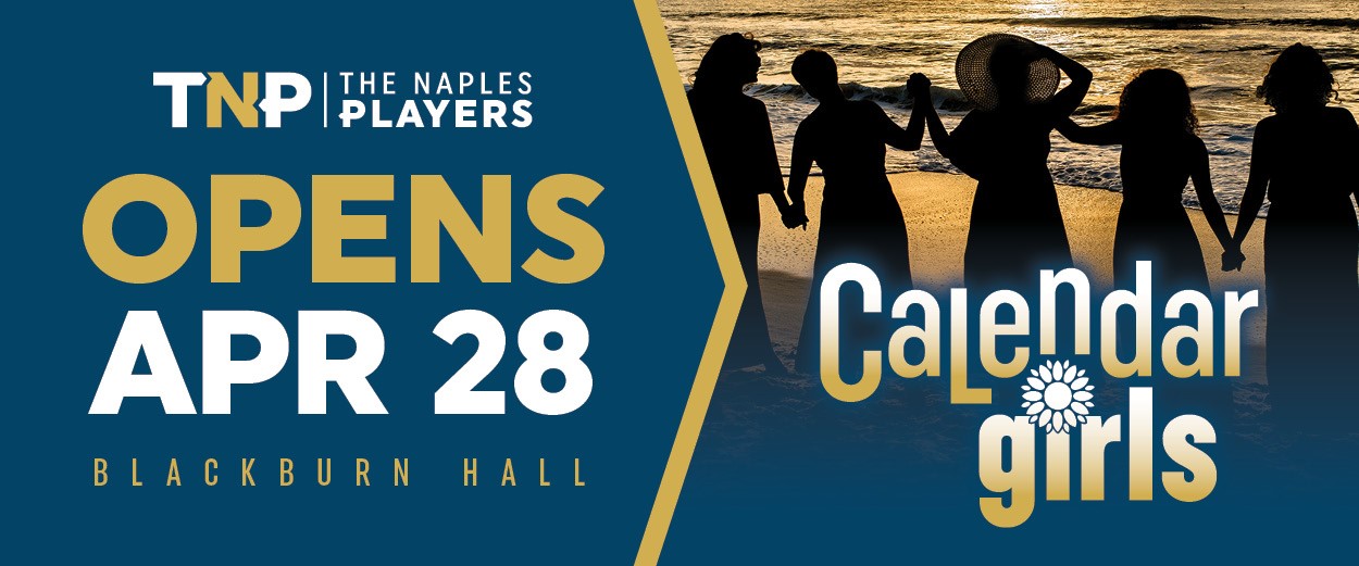 The Napes Players Calendar Girls Opens April 28